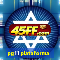 pg11 plataforma